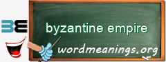 WordMeaning blackboard for byzantine empire